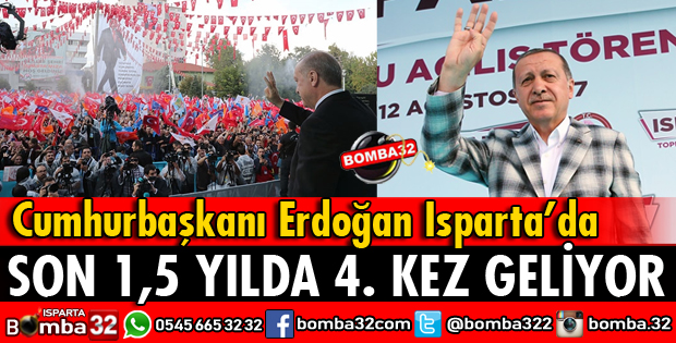 CUMHURBAŞKANI ERDOĞAN BUGÜN ISPARTA'DA