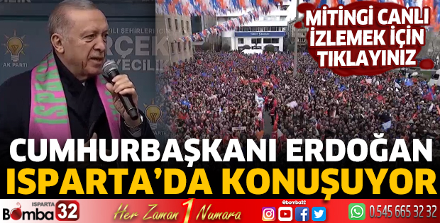 Cumhurbaşkanı Erdoğan Isparta'da konuşuyor
