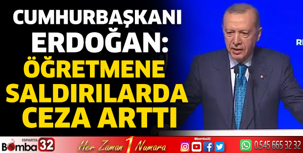 Cumhurbaşkanı Erdoğan: Öğretmene saldırılarda ceza arttı