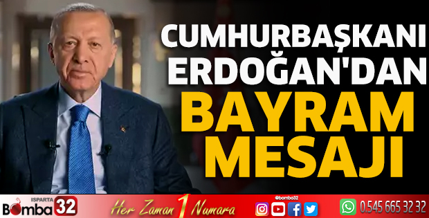 Cumhurbaşkanı Erdoğan'dan bayram mesajı