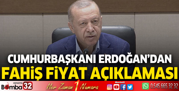 Cumhurbaşkanı Erdoğan'dan fahiş fiyat açıklaması