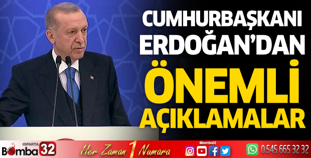 Cumhurbaşkanı Erdoğan'dan önemli açıklamalar