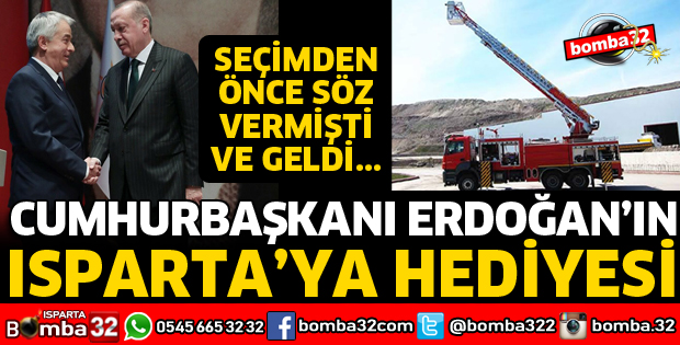 CUMHURBAŞKANI ERDOĞAN'IN HEDİYESİ