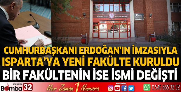 Cumhurbaşkanı Erdoğan'ın imzasıyla Isparta'ya yeni fakülte kuruldu