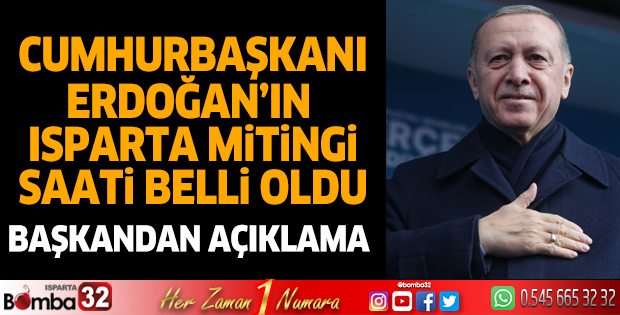 Cumhurbaşkanı Erdoğan'ın miting saati belli oldu