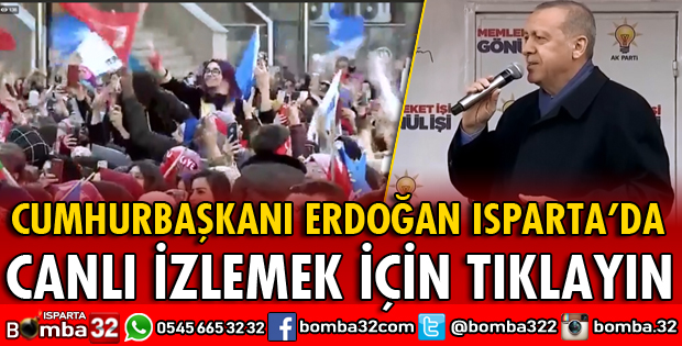 CUMHURBAŞKANI RECEP TAYYİP ERDOĞAN ISPARTA'DA
