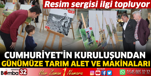 Cumhuriyet'ten günümüze tarım alet ve makinaları resim sergisi açıldı