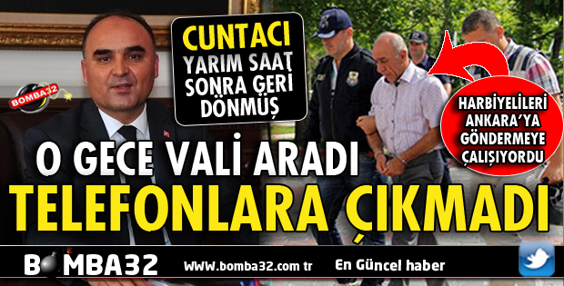 CUNTACI GENERAL: GÜLEN’İ SEVMEYENİ BANA RAPOR ET