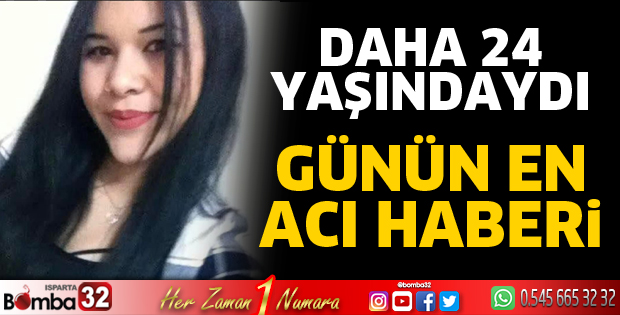 Daha 24 yaşındaydı