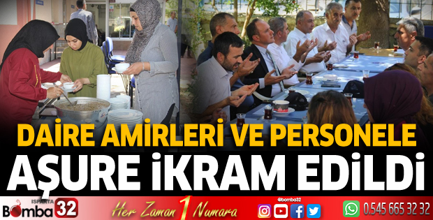 Daire amirleri ve personele aşure ikram edildi