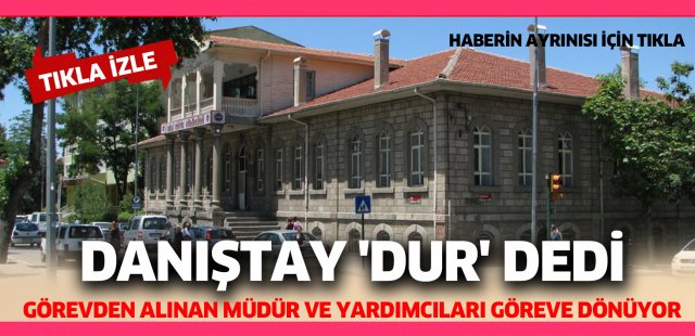 Danıştay 'dur' dedi