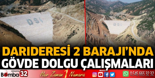 Darıderesi 2 Barajı’nda gövde dolgu çalışmaları tamamlandı