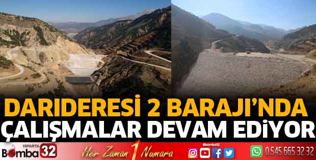 Darıderesi 2 Barajında çalışmalar devam ediyor