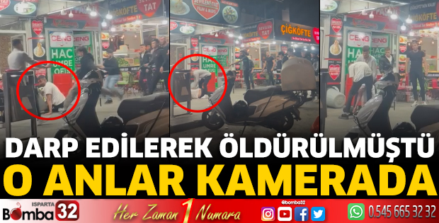 Darp edilerek öldürülmüştü o anlar kamerada 