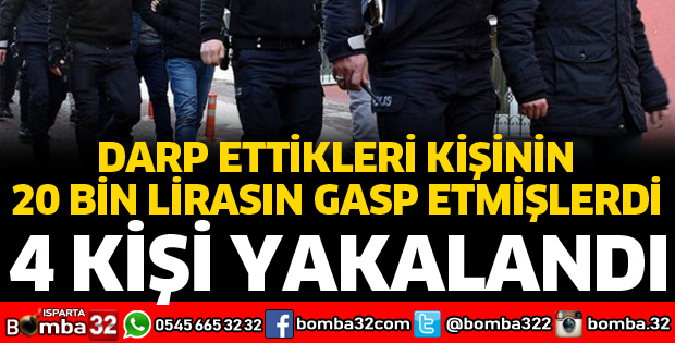 DARP ETTİKLERİ VATANDAŞIN 20 BİN LİRASINI GASP ETTİLER
