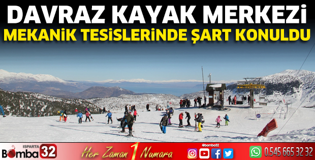 Davraz Kayak Merkezi mekanik tesislerinde şart konuldu