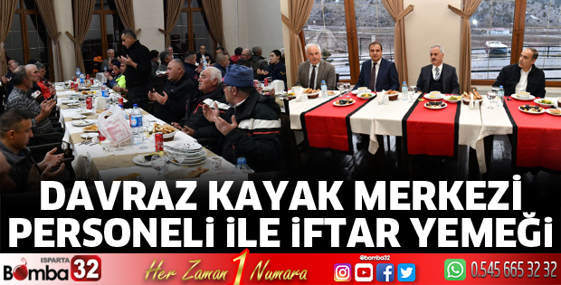 Davraz Kayak Merkezi personeli ile iftar yemeği