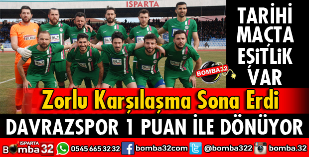 DAVRAZSPOR BUCAK DEPLASMANINDA