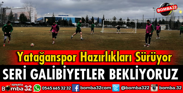 DAVRAZSPOR YATAĞANSPOR HAZIRLIKLARINI SÜRDÜRÜYOR