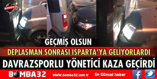 DAVRAZSPORLU YÖNETİCİ KAZA GEÇİRDİ