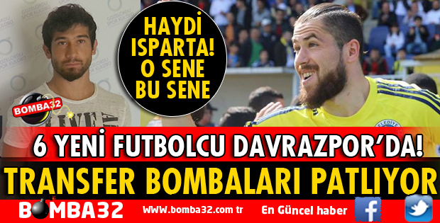 DAVRZASPOR'DA TRANSFER BOMBALARI