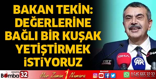 Değerlerine bağlı bir kuşak yetiştirmek istiyoruz