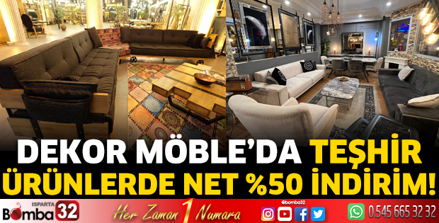 Dekor Möble’da Teşhir Ürünlerde Net %50 İndirim!