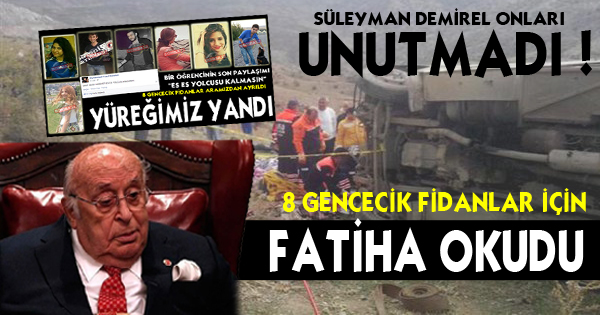 Demirel Onları Unutmadı