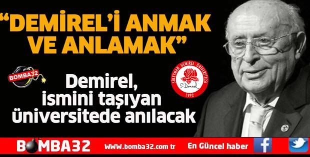 DEMİRELİ ANMAK VE ANLAMAK