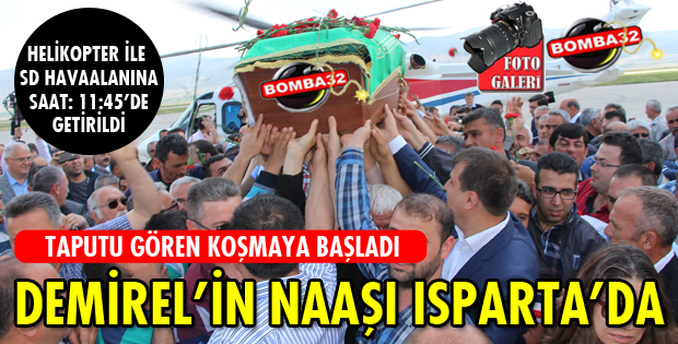 ŞEVKET AĞANIN NAAŞI ISPARTA'DA...