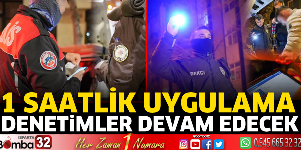 Denetimler devam edecek 