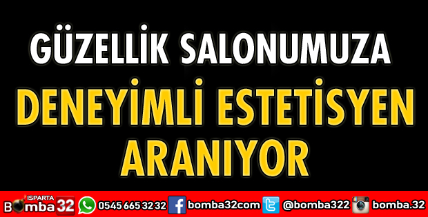 Deneyimli estetisyen aranıyor