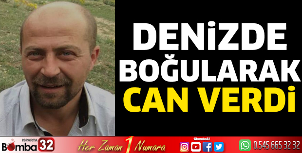 Denizde boğularak can verdi