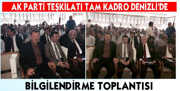 DENİZLİ'DE EĞİTİM VE BİLGİLENDİRME TOPLANTISI