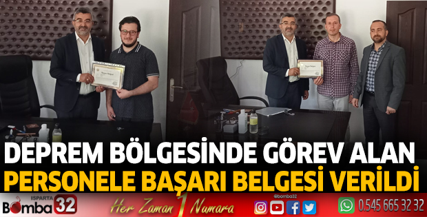 Deprem bölgesinde görev alan personele Başarı Belgesi verildi