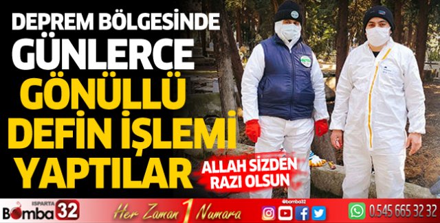 Deprem bölgesinde günlerce gönüllü defin işlemi yaptılar