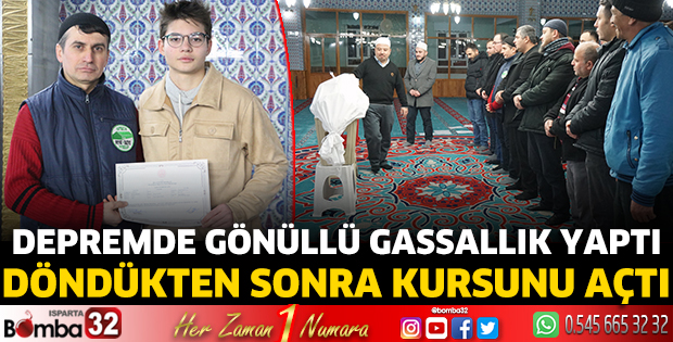 Depremde gönüllü gassallık yaptı, döndükten sonra kursunu açtı