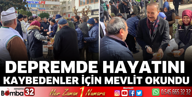 Depremde hayatını kaybedenler için mevlit okundu