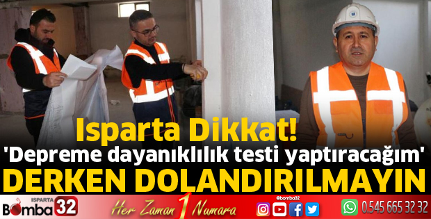 'Depreme dayanıklılık testi yaptıracağım' derken dolandırılmayın