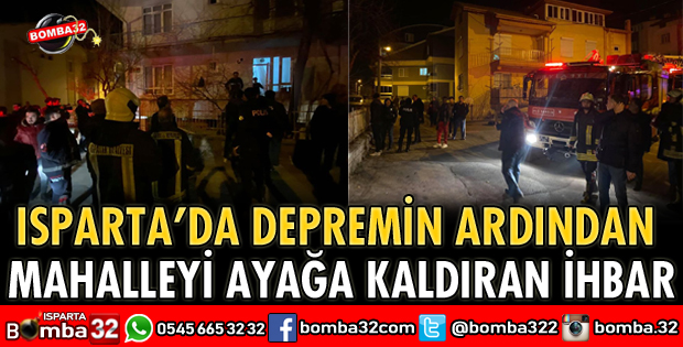 DEPREMİN ARDINDAN ASILSIZ İHBARLAR YAPILDI