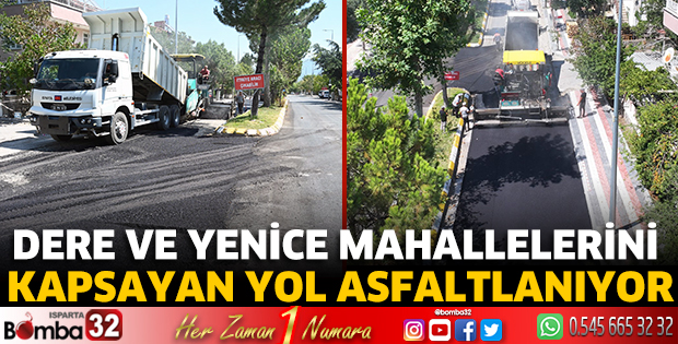 Dere ve Yenice mahallelerini kapsayan yol asfaltlanıyor
