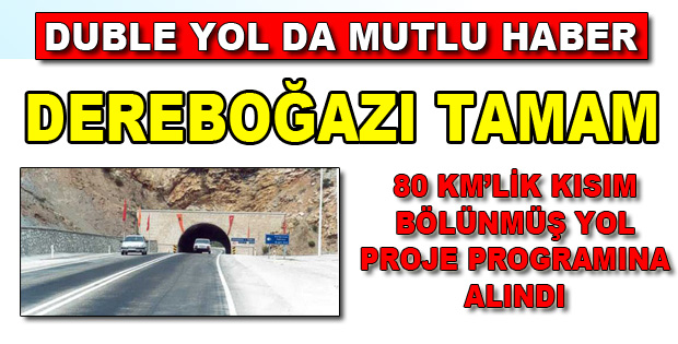 DEREBOĞAZI PROJE PROĞRAMINA ALINDI...