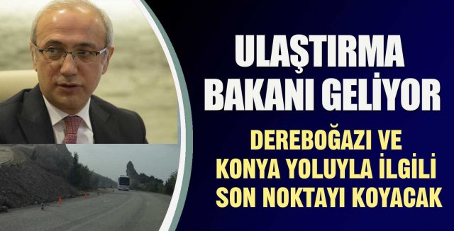 DEREBOĞAZI VE KONYA YOLU!