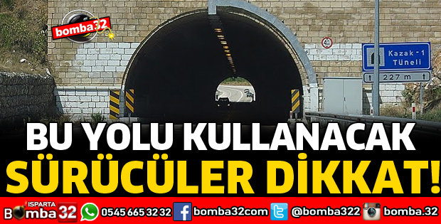 DEREBOĞAZI YOLU KULLANACAK SÜRÜCÜLER DİKKAT