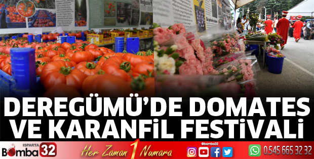 Deregümü’de Domates ve Karanfil Festivali coşkusu