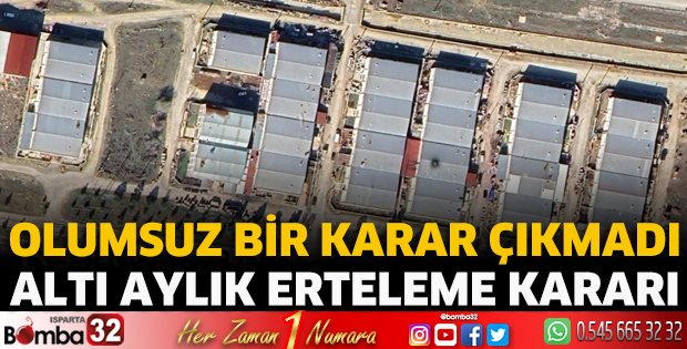 Dericilerden altı aylık erteleme kararı