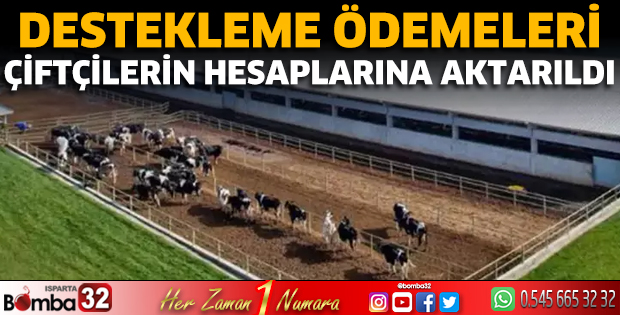 Destekleme ödemeleri çiftçilerin hesaplarına aktarıldı