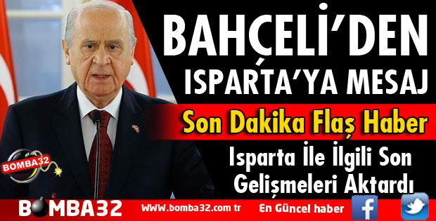 DEVLET BAHÇELİ'DEN ISPARTA MESAJI