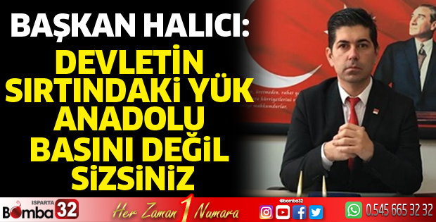 Devletin sırtındaki yük anadolu basını değil sizsiniz