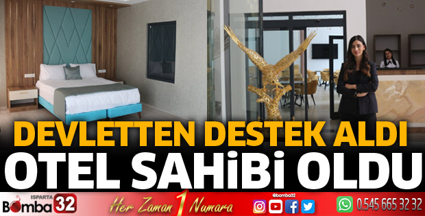 Devletten destek alıp otel sahibi oldu